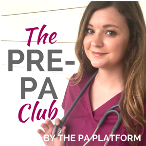 The Pre-PA Club by Savanna Perry from The PA Platform | Dermatology Physician Assistant | Pre-PA Coach