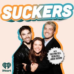 SUCKERS with Caelynn Bell, Dean Bell, and Jared Haibon by iHeartPodcasts