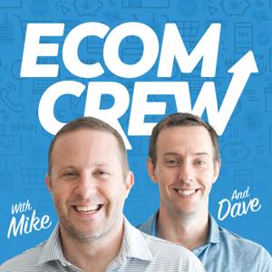 The Ecomcrew Ecommerce Podcast