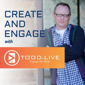 Create and Engage with Todd.LIVE - Social Media and Live Streaming