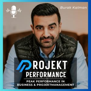 Projekt Performance Podcast | Peak Performance in Business & Projektmanagement