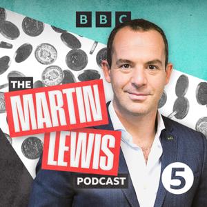 The Martin Lewis Podcast by BBC Radio 5 live