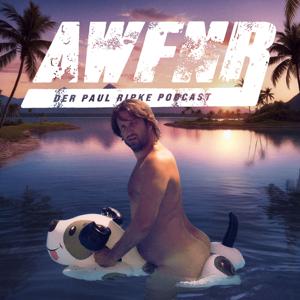 AWFNR - Der Paul Ripke Podcast by Paul Ripke