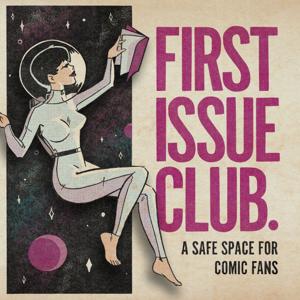 First Issue Club Comic Books by First Issue Club Comic Books