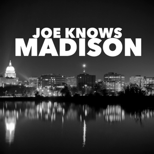 Joe Knows Madison Podcast