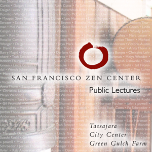 San Francisco Zen Center Dharma Talks by San Francisco Zen Center