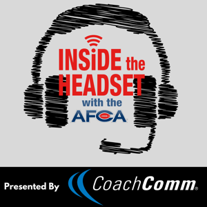 Inside the Headset with the AFCA by American Football Coaches Association