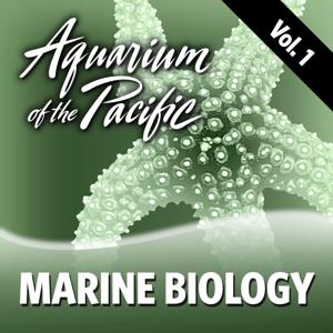Marine Biology Vol. 1 by Aquarium of the Pacific