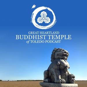 Buddhist Temple of Toledo Podcast by Buddhist Temple of Toledo