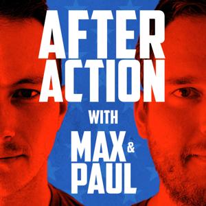 After Action with Max & Paul