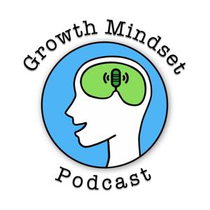 Growth Mindset: Psychology of self-improvement by Growth Mindset Psychology
