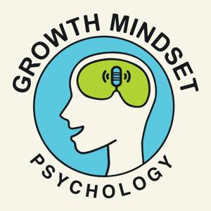 Growth Mindset: Psychology of self-improvement by Growth Mindset Psychology