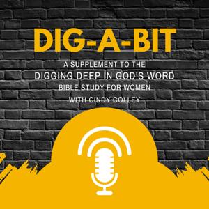 Dig-a-Bit Podcast by Cindy Colley