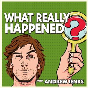 What Really Happened? by Andrew Jenks Entertainment, Inc. and Seven Bucks Productions