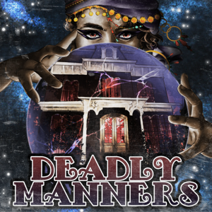 Deadly Manners by The Paragon Collective