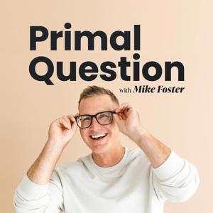 Primal Question by Mike Foster