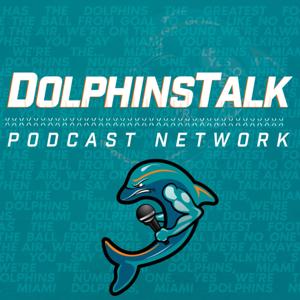 DolphinsTalk.com Daily Podcast by DolphinsTalk.com Podcast Network