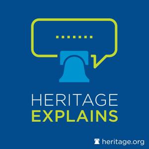 Heritage Explains by Heritage Podcast Network