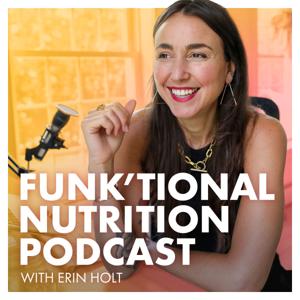 The Funk'tional Nutrition Podcast