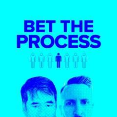 Bet The Process by Bet The Process