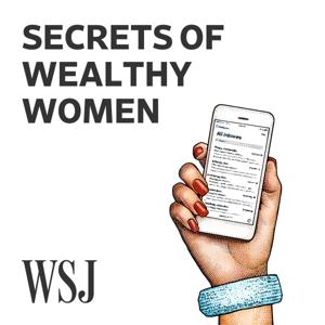 WSJ Secrets of Wealthy Women by The Wall Street Journal