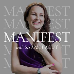 MANIFEST with Sarah Prout by Cloud10 and iHeartPodcasts