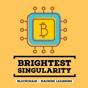 Brightest Singularity - Blockchain and Machine Learning