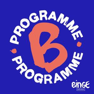 Programme B by Binge Audio