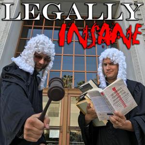 Legally Insane - The Law is Funny