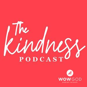 The Kindness Podcast