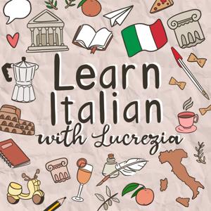 Learn Italian with Lucrezia by Lucrezia Oddone