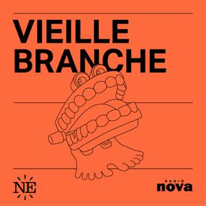 Vieille Branche by Nouvelles Écoutes