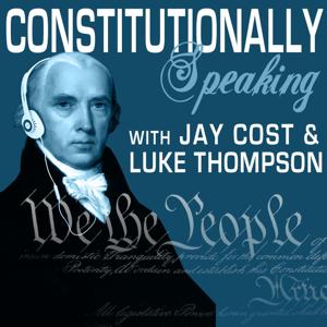 Constitutionally Speaking by National Review