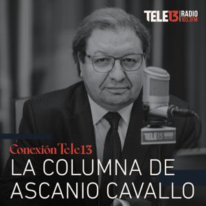 La Columna de Ascanio Cavallo by Tele 13 Radio