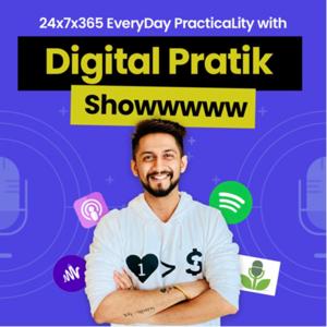 Digital Pratik Show | Digital Marketing & Personal Branding Talks