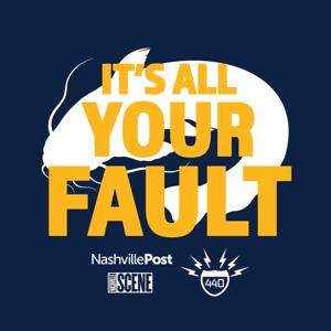 It's All Your Fault by Nashville Scene