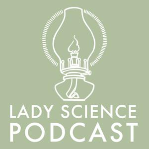 Lady Science Podcast