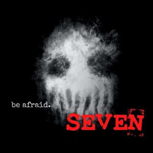 Seven: Disturbing Chronicle Stories of Scary, Paranormal & Horror Tales by Seven: A Disturbing Stories Chronicle of Scary, Paranormal & Horror Tales