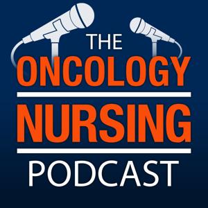 The Oncology Nursing Podcast by Oncology Nursing Society