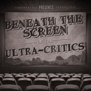 Beneath the Screen of the Ultra-Critics