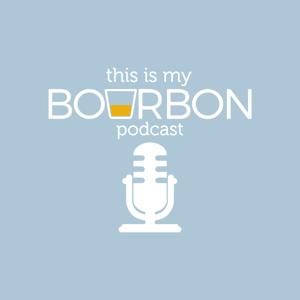 This is My Bourbon Podcast by Perry Ritter | This is my Bourbon Podcast