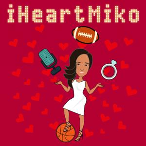 iHeartMiko Podcast by Miko Grimes