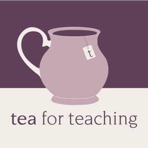 Tea for Teaching by John Kane and Rebecca Mushtare