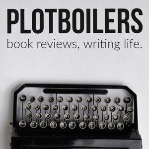 Plotboilers: Book Reviews and Writing Life by Emily Brady