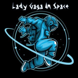 Lady Gaga In Space -Free Music Since 2015- By Pee Wee