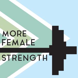 More Female Strength