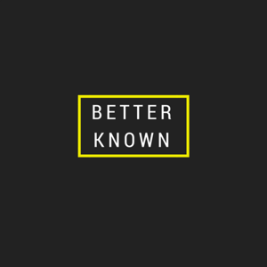 Better Known by Ivan Wise