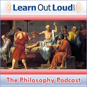 The Philosophy Podcast by LearnOutLoud.com