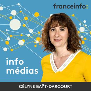 Info médias by franceinfo