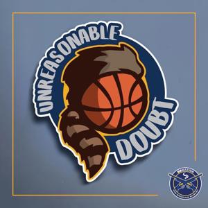 Unreasonable Doubt - A WVU Basketball Podcast by The Smoking Musket